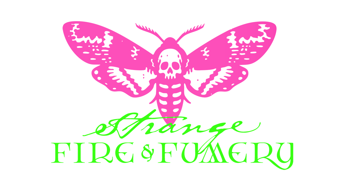 Strange Fire & Fumery