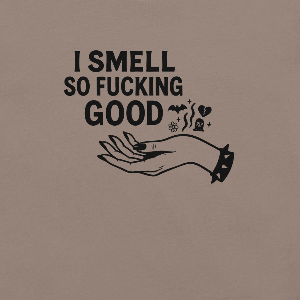 I Smell So F*cking Good Classic Tee